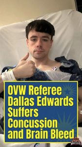 OVW Referee Dallas Edwards Suffers Concussion and Brain Bleed