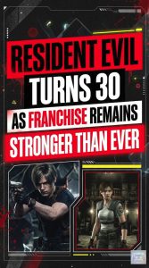 Resident Evil Turns 30 as Franchise Remains Stronger Than Ever