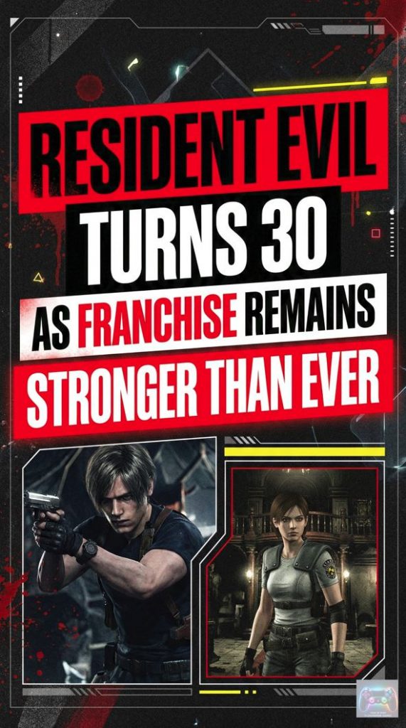 Resident Evil Turns 30 as Franchise Remains Stronger Than Ever