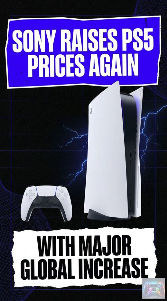 Sony Raises PS5 Prices Again With Major Global Increase