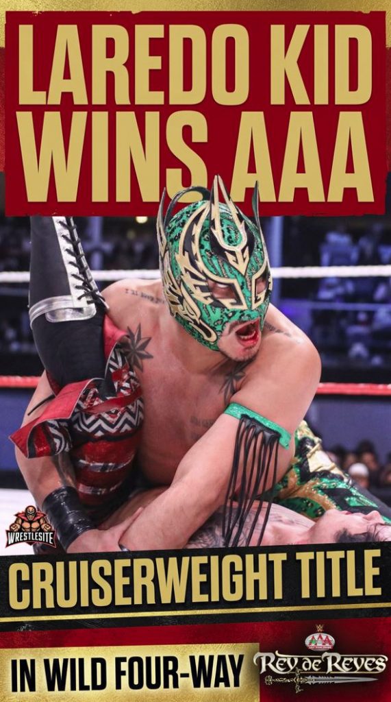 Laredo Kid Wins AAA Cruiserweight Title in Wild Four-Way