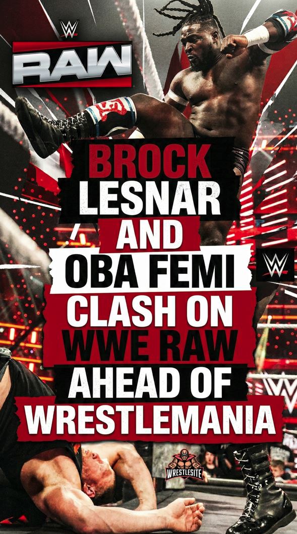 Brock Lesnar and Oba Femi Clash on WWE Raw Ahead of WrestleMania