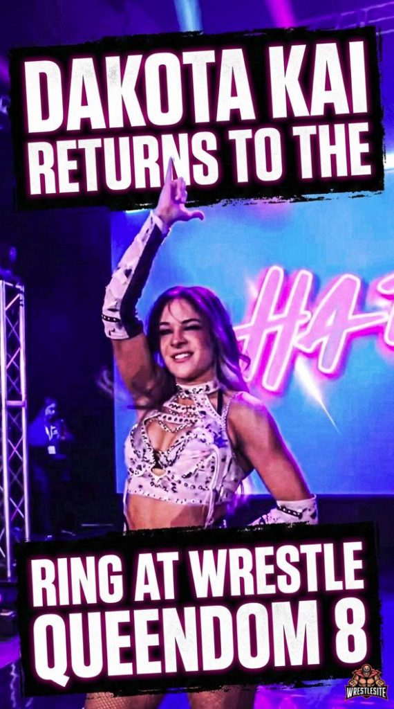 Dakota Kai Returns to the Ring at Wrestle Queendom 8