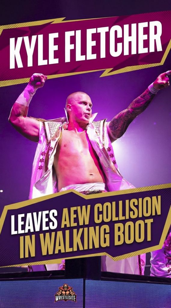 Kyle Fletcher Leaves AEW Collision in Walking Boot