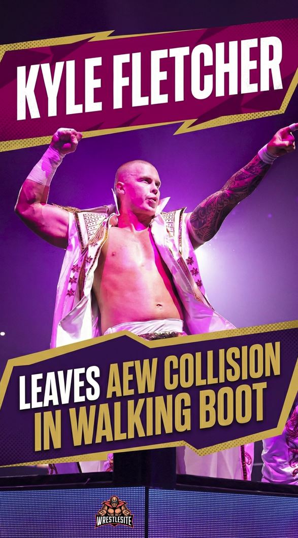 Kyle Fletcher Leaves AEW Collision in Walking Boot