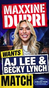 Maxxine Dupri Wants AJ Lee and Becky Lynch Match