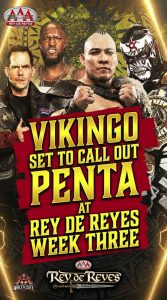 Vikingo Set to Call Out Penta at Rey de Reyes Week Three
