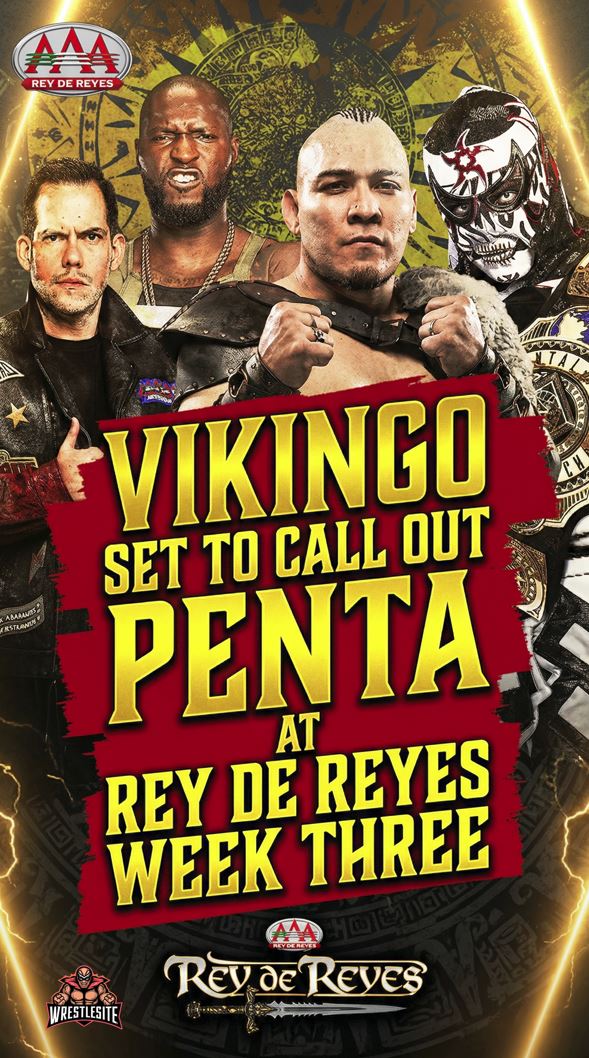 Vikingo Set to Call Out Penta at Rey de Reyes Week Three