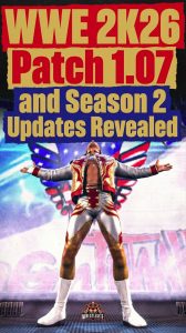WWE 2K26 Patch 1.07 and Season 2 Updates Revealed