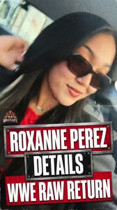 Roxanne Perez Details WWE RAW Return