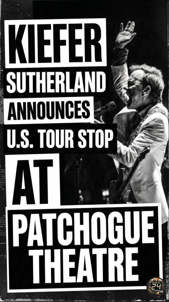 Kiefer Sutherland Announces U.S. Tour Stop at Patchogue Theatre