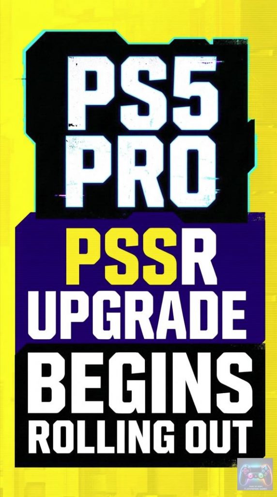 PS5 Pro PSSR Upgrade Begins Rolling Out