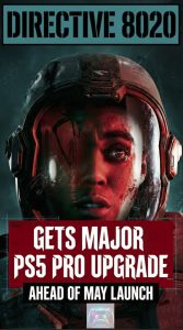 Directive 8020 Gets Major PS5 Pro Upgrade Ahead of May Launch