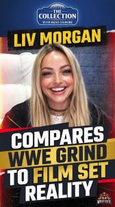 Liv Morgan Compares WWE Grind to Film Set Reality