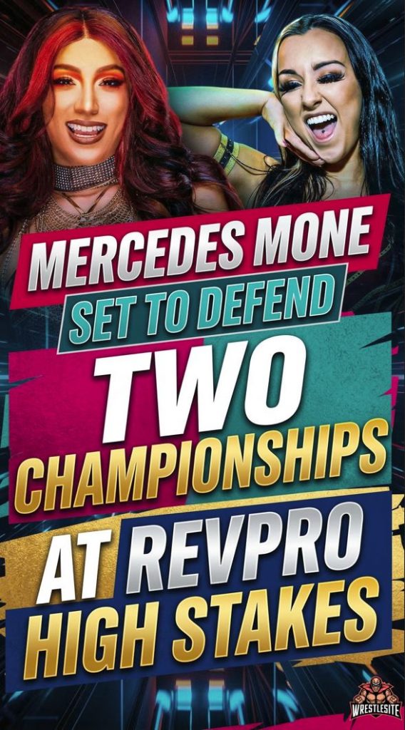 Mercedes Mone Set to Defend Two Championships at RevPro High Stakes