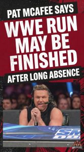 Pat McAfee Says WWE Run May Be Finished After Long Absence