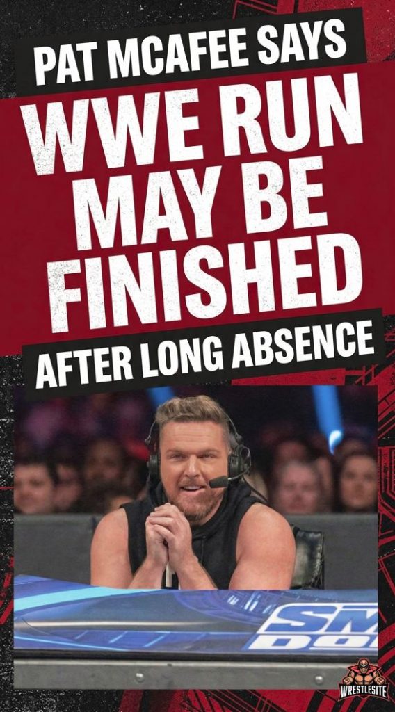 Pat McAfee Says WWE Run May Be Finished After Long Absence