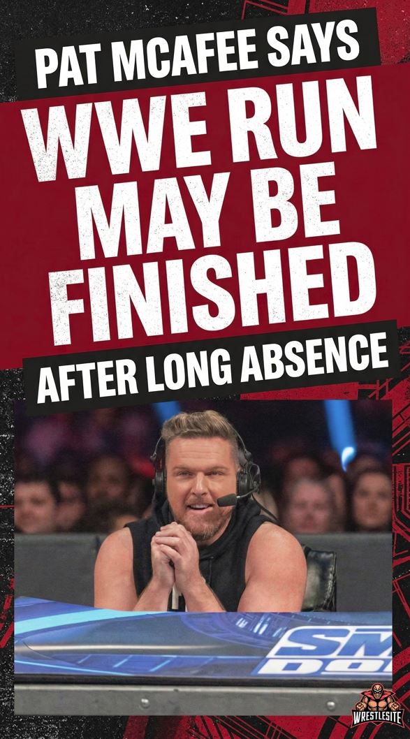 Pat McAfee Says WWE Run May Be Finished After Long Absence