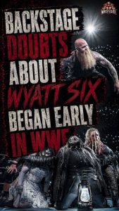 Backstage Doubts About Wyatt Six Began Early In WWE