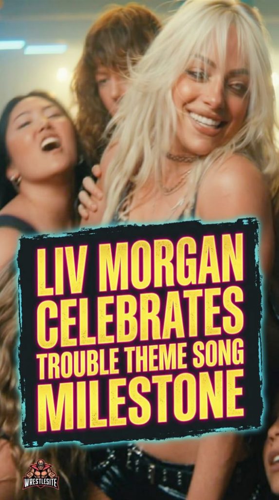 Liv Morgan Celebrates Trouble Theme Song Milestone