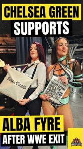 Chelsea Green Supports Alba Fyre After WWE Exit
