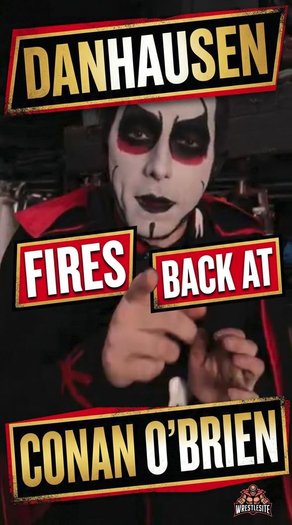 Danhausen Fires Back at Conan O’Brien