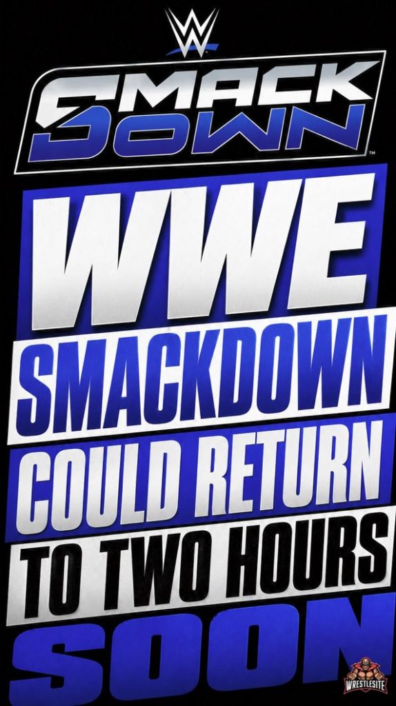 WWE SmackDown Could Return To Two Hours Soon
