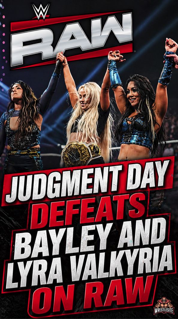 Judgment Day Defeats Bayley And Lyra Valkyria On RAW