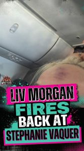 Liv Morgan Fires Back At Stephanie Vaquer