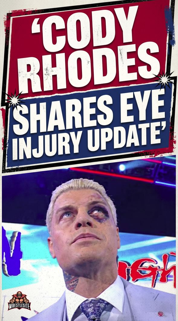 Cody Rhodes Shares Eye Injury Update