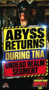 Abyss Returns During TNA Undead Realm Segment