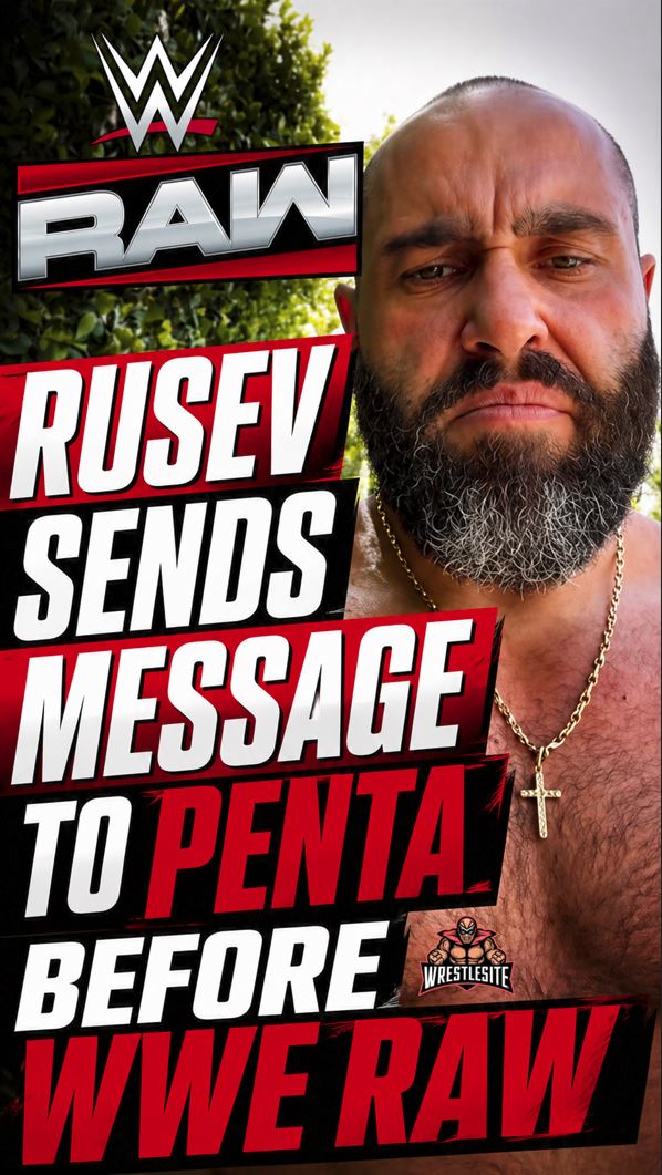 Rusev Sends Message To PENTA Before WWE RAW