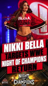 Nikki Bella Targets WWE Night Of Champions Return