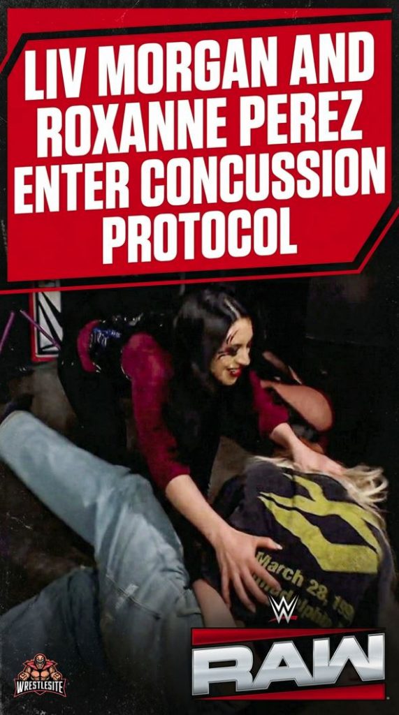 Liv Morgan And Roxanne Perez Enter Concussion Protocol