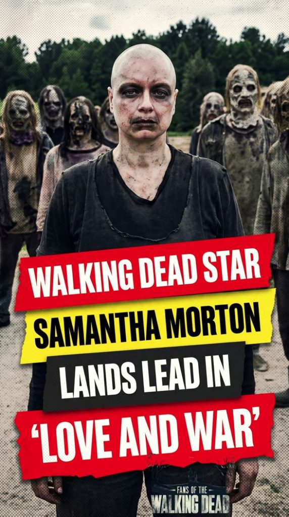 Walking Dead Star Samantha Morton Cast In Love And War Thriller