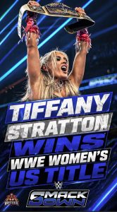 Tiffany Stratton Wins WWE Women’s US Title