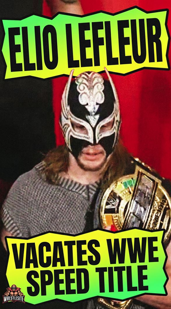 Elio LeFleur Vacates WWE Speed Title