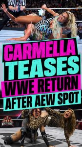 Carmella Teases WWE Return After AEW Spot