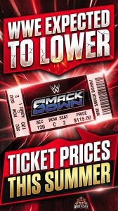 WWE Expected To Lower Ticket Prices This Summer