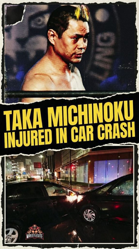 Taka Michinoku Injured in Car Crash