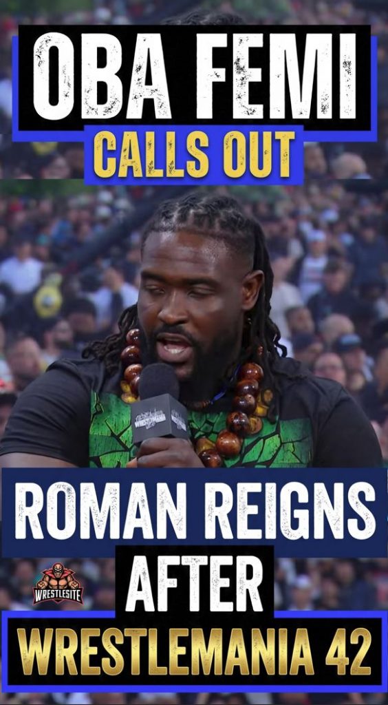 Oba Femi Calls Out Roman Reigns After WrestleMania 42