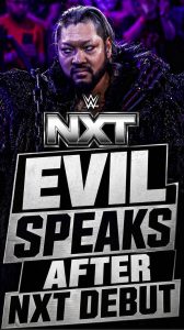 EVIL Sends First Message After Shocking WWE NXT Arrival