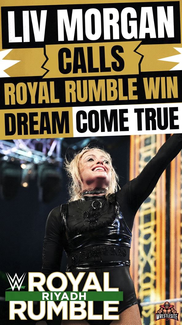 Liv Morgan Calls Royal Rumble Win Dream Come True