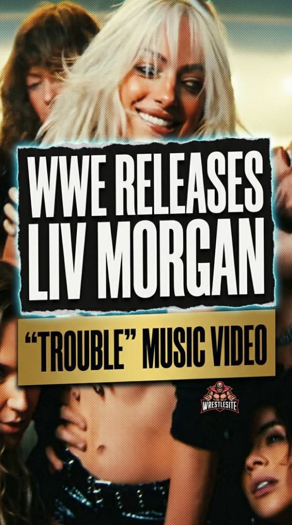 WWE Releases Liv Morgan “Trouble” Music Video