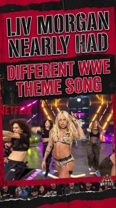 Liv Morgan Nearly Had Different WWE Theme Song