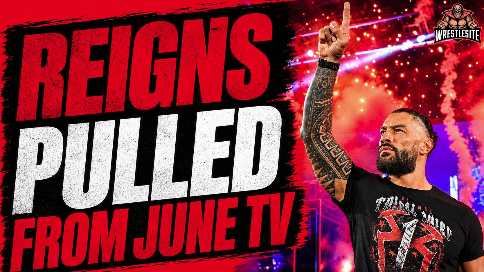 Roman Reigns Pulled From WWE June TV Dates Due To Saudi Event Change 5 Roman Reigns removed from WWE June TV schedule due to absence from Night of Champions Saudi event