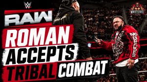 Roman Reigns Accepts Tribal Combat