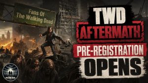 The Walking Dead: Aftermath Pre-Registration Opens