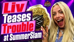 Liv Morgan Teases SummerSlam Performance