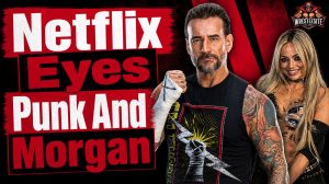 CM Punk and Liv Morgan reportedly targeted for Netflix films following WWE partnership expansion